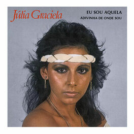 Album cover of Eu Sou Aquela, Adivinha De Onde Sou