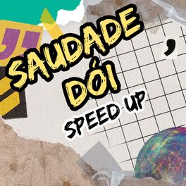 Album cover of Saudade Dói (feat. MC Leozinho ZS) [Versão Speed up]