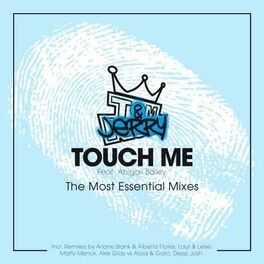 Album cover of Touch Me - The Most Essential Mixes