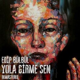 Album cover of Yola Girme Sen (Remastered)