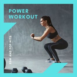 Album cover of Power Workout - EDM and Pop Hits