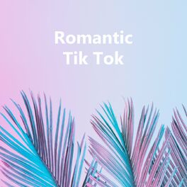 Album cover of Romantic Tik Tok