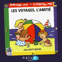 Album cover of Danse-mi, chante-moi (Les voyages, l'amitié)