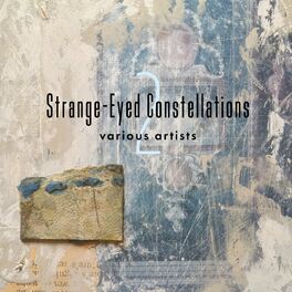 Album cover of Strange-Eyed Constellations 2
