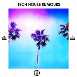 Album cover of Tech House Rumours, Vol. 23