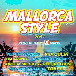 Album cover of Mallorca Style 2017 Powered by Xtreme Sound