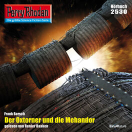 Album cover of Der Oxtorner und die Mehandor - Perry Rhodan - Erstauflage 2530 (Ungekürzt)