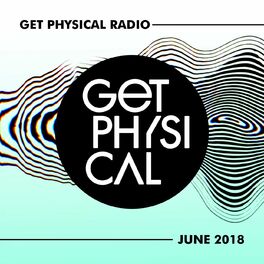 Album cover of Get Physical Radio - June 2018