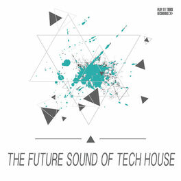 Album cover of The Future Sound of Tech House