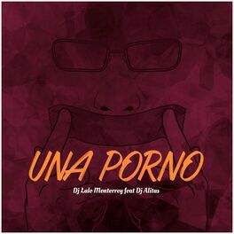 Album cover of Una Porno (feat. Dj Alitas)