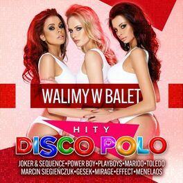 Album cover of Walimy w Balet - Disco Polo Hity