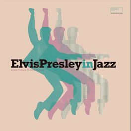 Album cover of Elvis Presley in Jazz (A Jazz Tribute to Elvis Presley)