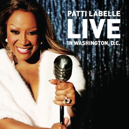 Album cover of Patti LaBelle Live In Washington, D.C.