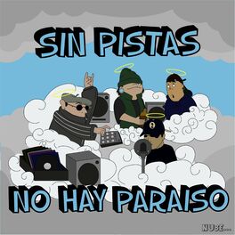 Album cover of Sin Pistas No Hay Paraíso