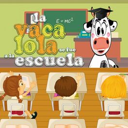Album cover of La Vaca Lola Se Fue a la Escuela