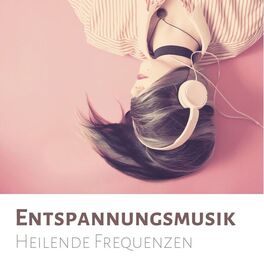 Album cover of Entspannungsmusik Heilende Frequenzen