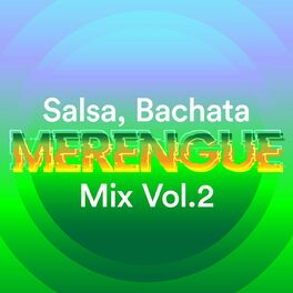 Album cover of Salsa, Bachata, Merengue Mix Vol.2