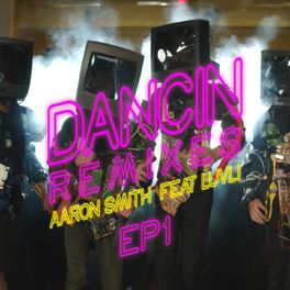Album picture of Dancin (Remixes) - EP1 (feat. Luvli)