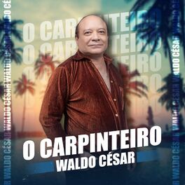 Album cover of O Carpinteiro