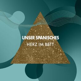 Album cover of Unser Spanisches Herz im Bett