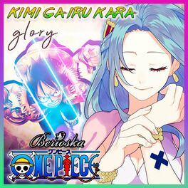 Album cover of Glory / Kimi Ga Iru Kara (One Piece) Ending 7