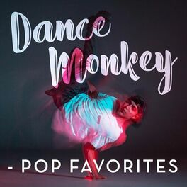Album cover of Dance Monkey - Pop Favorites