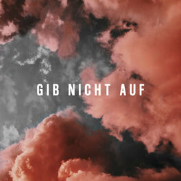 Album cover of Gib nicht auf