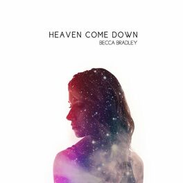 Album cover of Heaven Come Down