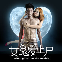 Album cover of When Ghost Meets Zombie (Original Motion Picture Soundtrack)