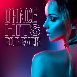 Album cover of Dance Hits Forever