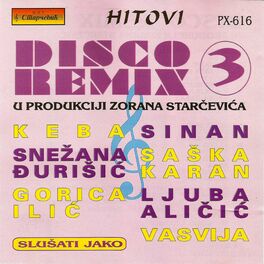 Album cover of Disco Remix 3 (Hitovi u produkciji Zorana Starcevica)