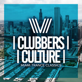 Album cover of Clubbers Culture: Miami Trance Classics