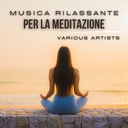 Album cover of Musica rilassante per la meditazione