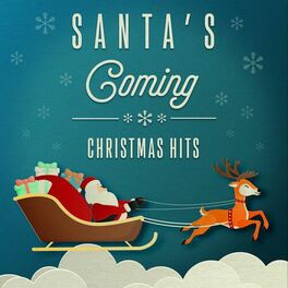 Album cover of Santa's Coming: Christmas Hits