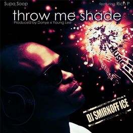 Album cover of Throw Me Shade