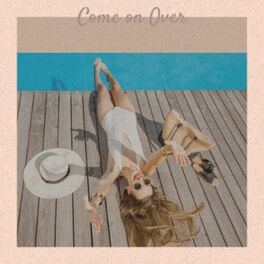 Album cover of Come on Over