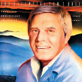 Album cover of The Essential Tom T. Hall: Twentieth Anniversary Collection/The Story Songs