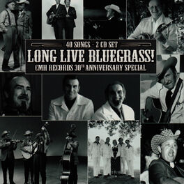 Album cover of Long Live Bluegrass!: CMH Records 30th Anniversary Special