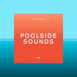 Album cover of Future Disco: Poolside Sounds