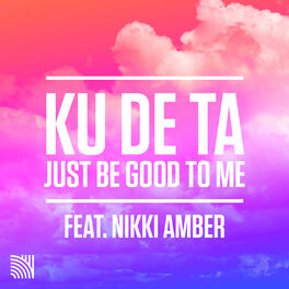 Album cover of Just Be Good to Me