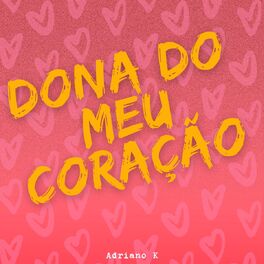 Album cover of Dona do Meu Coração