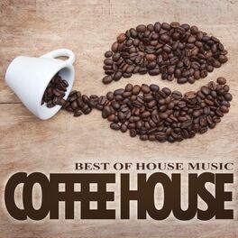 Album cover of Coffee House - Best of House Music