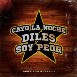 Album cover of Cayo la Noche X Diles X Soy Peor