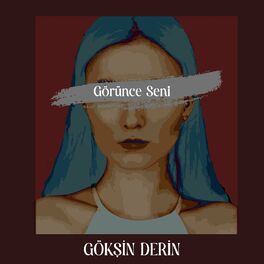 Album cover of Görünce Seni