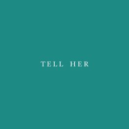 Album cover of Tell Her