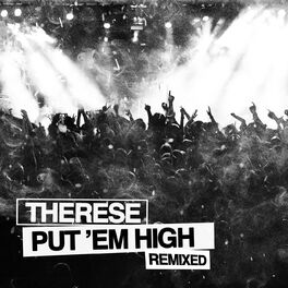 Album cover of Put Em High Remixed