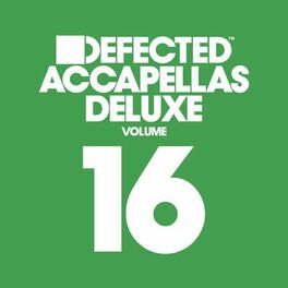 Album cover of Defected Accapellas Deluxe, Vol. 16