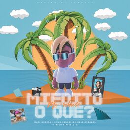 Album cover of Miedito o Qué (Me Rehúso)