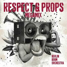 Album cover of Respect & Props (Megamix)