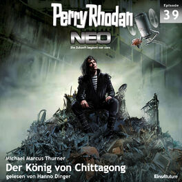 Album cover of Der König von Chittagong - Perry Rhodan - Neo 39 (Ungekürzt)
